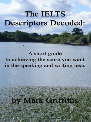 cover image of The IELTS Descriptors Decoded